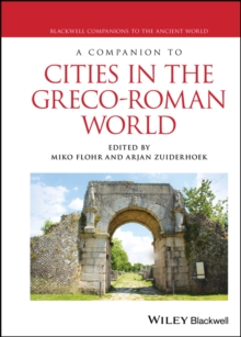 Companion to Cities in the Greco-Roman World