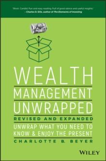 Image for Wealth management unwrapped: unwrap what you need to know and enjoy the present