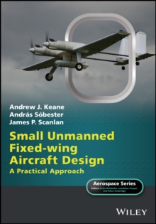 Image for Small unmanned fixed-wing aircraft design: a practical approach