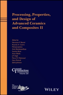 Image for Processing, Properties, and Design of Advanced Ceramics and Composites II - Ceramic Transactions Vol 261