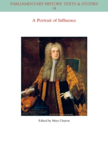 Image for A portrait of influence  : life and letters of Arthur Onslow, the great speaker