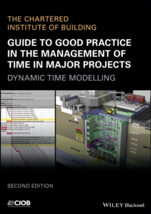 Image for Guide to good practice in the management of time in major projects  : dynamic time modelling