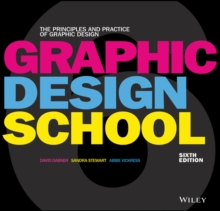 Image for Graphic design school: the principles and practice of graphic design.