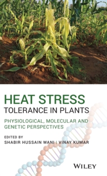 Image for Heat stress tolerance in plants  : physiological, molecular and genetic perspectives