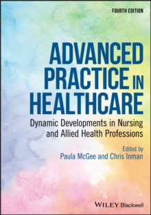 Image for Advanced Practice in Healthcare: Dynamic Developments in Nursing and Allied Health Professions