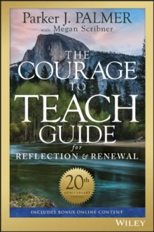 Image for The courage to teach guide for reflection and renewal.