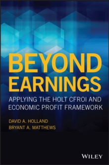 Image for Beyond earnings: applying the HOLT CFROI and economic profit framework