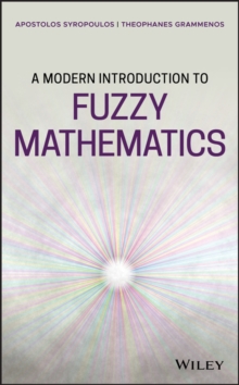Image for A Modern Introduction to Fuzzy Mathematics