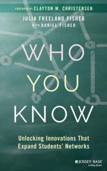 Who You Know: Unlocking Innovations That Expand Students’ Networks