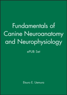 Fundamentals of Canine Neuroanatomy and Neurophysiology and ePUB Set