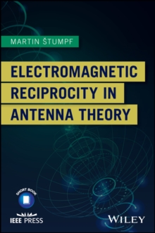 Image for Electromagnetic reciprocity in antenna theory