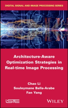 Image for Architecture-aware optimization strategies in real-time image processing