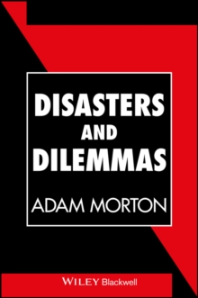 Image for Disasters and dilemmas: strategies for real-life decision making