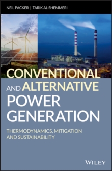 Image for Conventional and Alternative Power Generation: Thermodynamics, Mitigation and Sustainability