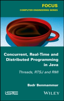 Image for Concurrent and real-time programming in java: threads, RTSJ and RMI