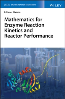 Image for Mathematics for enzyme reaction kinetics and reactor performance