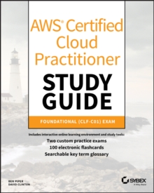 AWS Certified Cloud Practitioner Study Guide: CLF-C01 Exam