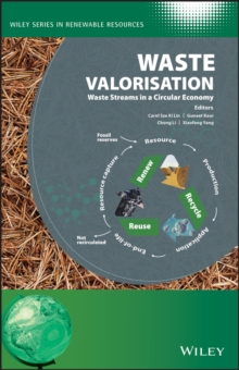 Image for Waste Valorisation: Waste Streams in a Circular Economy