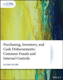 Image for Purchasing, Inventory, and Cash Disbursements: Common Frauds and Internal Controls