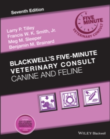 Blackwell’s Five-Minute Veterinary Consult: Canine and Feline