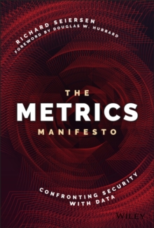 The Metrics Manifesto: Confronting Security with Data