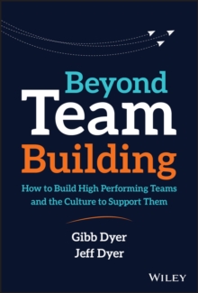 Image for Beyond team building  : how to build high performing teams and the culture to support them