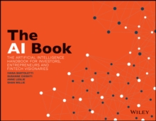 The AI Book: The Artificial Intelligence Handbook for Investors, Entrepreneurs and FinTech Visionaries