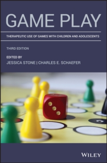 Image for Game play therapy: therapeutic use of games with children and adolescents