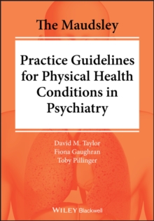 Image for The Maudsley Practice Guidelines for Physical Health Conditions in Psychiatry