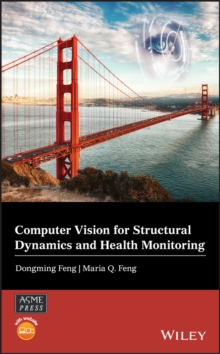 Image for Computer Vision for Structural Dynamics and Health Monitoring