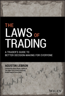 The Laws of Trading: A Trader’s Guide to Better Decision-Making for Everyone