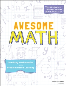 Awesome Math: Teaching Mathematics with Problem Based Learning