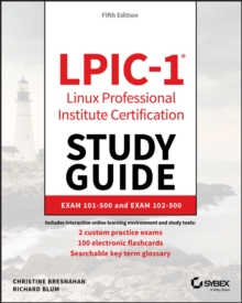 LPIC-1 Linux Professional Institute Certification Study Guide: Exam 101-500 and Exam 102-500