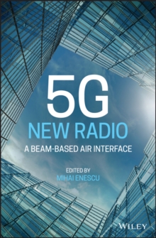 Image for 5G new radio: a beam-based air interface
