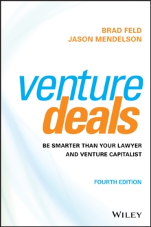Image for Venture deals  : be smarter than your lawyer and venture capitalist