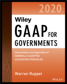 Image for Wiley GAAP for Governments 2020: Interpretation and Application of Generally Accepted Accounting Principles for State and Local Governments