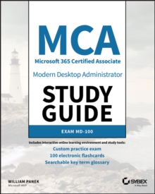 MCA Modern Desktop Administrator Study Guide: Exam MD-100