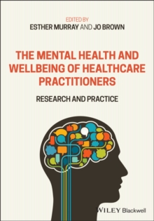 Image for The Mental Health and Wellbeing of Healthcare Practitioners