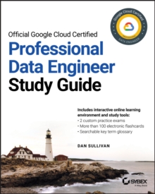 Image for Official Google Cloud Certified Professional Data Engineer Study Guide