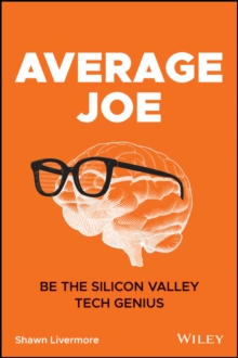 Average Joe: Be the Silicon Valley Tech Genius