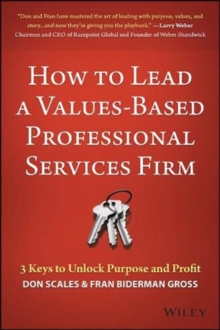 How to Lead a Values-Based Professional Services Firm