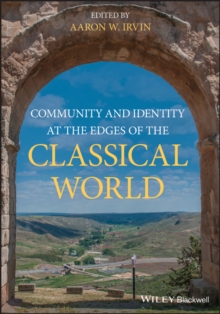 Image for Community and identity at the edges of the classical world