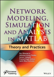Image for Network Modeling, Simulation and Analysis in MATLAB: Theory and Practices