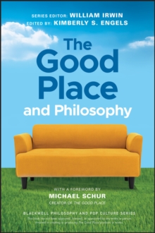 The Good Place and Philosophy: Everything is Forking Fine!