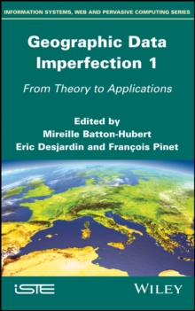 Image for Geographical Data Imperfection 1: From Theory to Applications