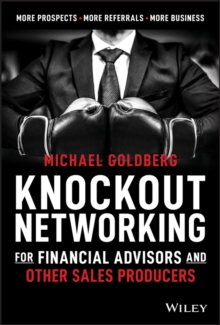 Image for Knockout Networking for Financial Advisors and Other Sales Producers