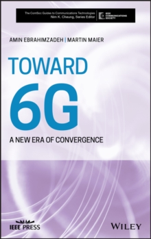 Image for Toward 6G: A New Era of Convergence