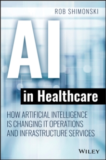 Image for AI in healthcare: how artificial intelligence is changing IT operations and infrastructure services