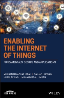 Image for Enabling the Internet of Things: Fundamentals, Design, and Applications