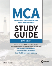 MCA Microsoft Certified Associate Azure Administrator Study Guide: Exam AZ-104